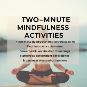 Featured image for What Are the 10 Best Two-Minute Mindfulness Activities 2026