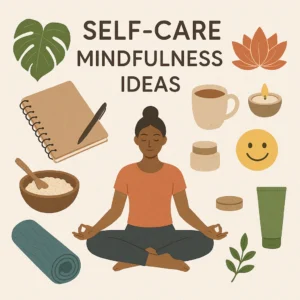 Featured image for 27 Self Care Mindfulness Ideas to Recharge Your Soul 2026