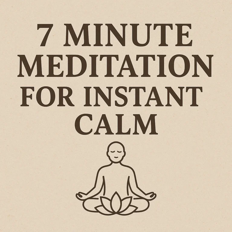 Featured image for 7 Minute Meditation Practices for Instant Calm 2026